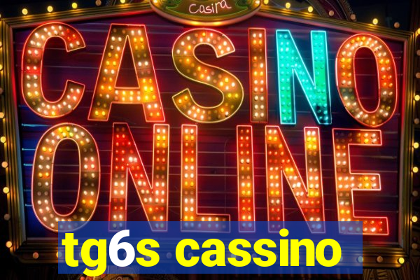 tg6s cassino